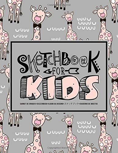 Sketchbook for Kids: Carnet de croquis | Skizzenbuch | Album da disegno | スケッチブック | Cuaderno de bocetos: Learn to Draw: 100 Blank Page Sketch Book for ... & Writing: Cute Giraffe Pattern 356-6 Books