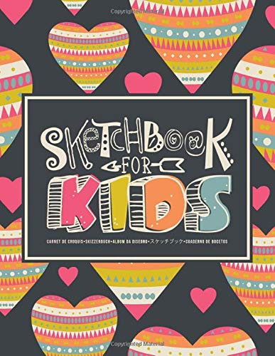 Sketchbook for Kids: Carnet de croquis | Skizzenbuch | Album da disegno | スケッチブック | Cuaderno de bocetos: Learn to Draw: 100 Blank Page Sketch Book for ... & Writing: Pretty Heart Pattern 361-0 Books