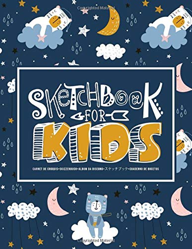Sketchbook for Kids: Carnet de croquis | Skizzenbuch | Album da disegno | スケッチブック | Cuaderno de bocetos: Learn to Draw: 100 Blank Page Sketch Book for ... & Writing: Cute Teddy Bear Pattern 367-2 Books