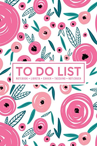 To Do List Notebook | Libreta | Cahier | Taccuino | Notizbuch: 100 Pages of To Do Lists with Space for Notes for Planning & Organizing Your Days: Pink & Green Flowers 379-5 Business, Finance & Career