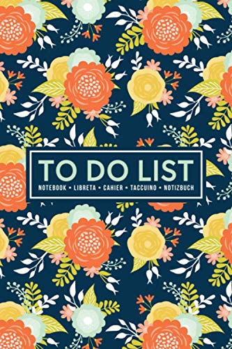 To Do List Notebook | Libreta | Cahier | Taccuino | Notizbuch: 100 Pages of To Do Lists with Space for Notes for Planning & Organizing Your Days: Orange & Mint Flowers 386-3 Business, Finance & Career