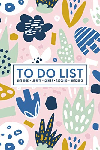 To Do List Notebook | Libreta | Cahier | Taccuino | Notizbuch: 100 Pages of To Do Lists with Space for Notes for Planning & Organizing Your Days: Abstract Flowers in Pink & Blue 415-0 Business, Finance & Career