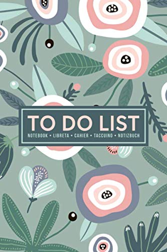 To Do List Notebook | Libreta | Cahier | Taccuino | Notizbuch: 100 Pages of To Do Lists with Space for Notes for Planning & Organizing Your Days: White & Pink Flowers on Green 427-3 Business, Finance & Career
