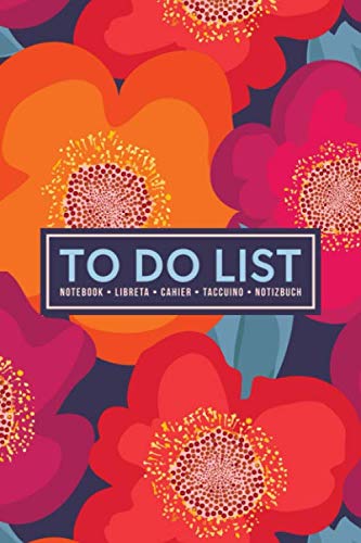 To Do List Notebook | Libreta | Cahier | Taccuino | Notizbuch: 100 Pages of To Do Lists with Space for Notes for Planning & Organizing Your Days: Orange & Violet Flowers 429-7 Business, Finance & Career