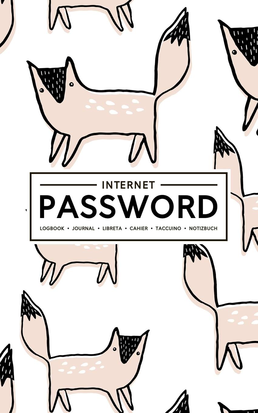 Internet Password Logbook | Journal | Libreta | Cahier | Taccuino | Notizbuch: 100 Page Password Book to Track & Organize Your Computer Logins, ... & Usernames: Cute Foxes on White 180-6 Computer Science