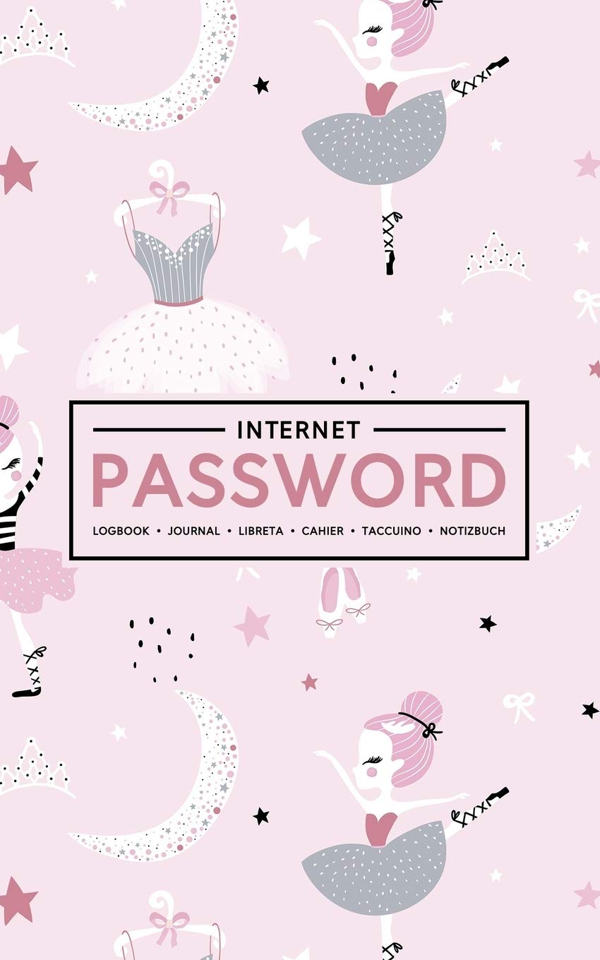 Internet Password Logbook | Journal | Libreta | Cahier | Taccuino | Notizbuch: 100 Page Password Book to Track & Organize Your Computer Logins, ... Ballet Pattern for Little Ballerinas 210-0 Computer Science