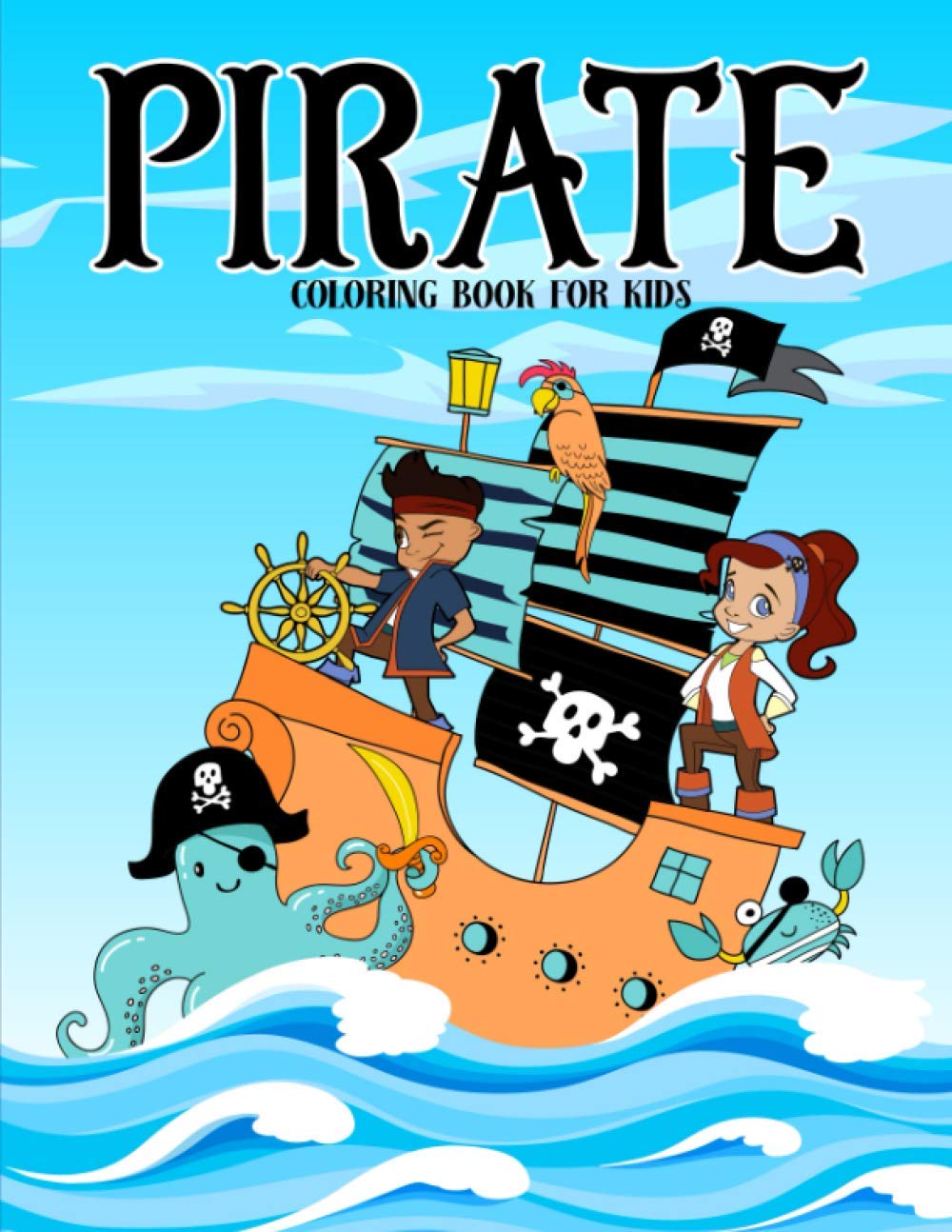 Pirate Coloring Book for Kids: 35 Cute Illustrations for Children Ages 3-10 Non-fiction