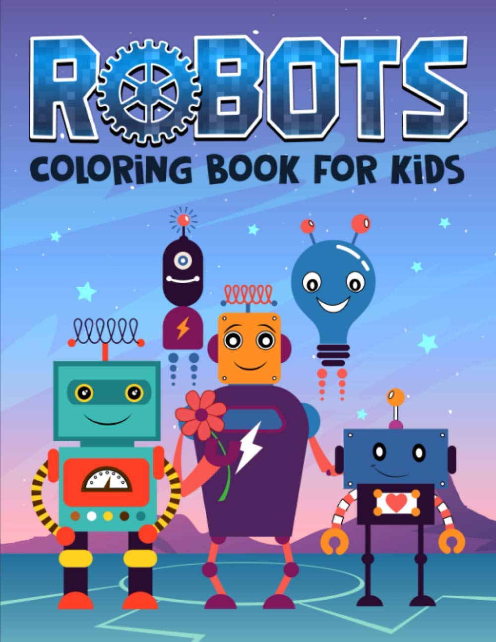 Robots: Coloring Book for Kids: 35 Cute Illustrations for Children Ages 3-10 Non-fiction