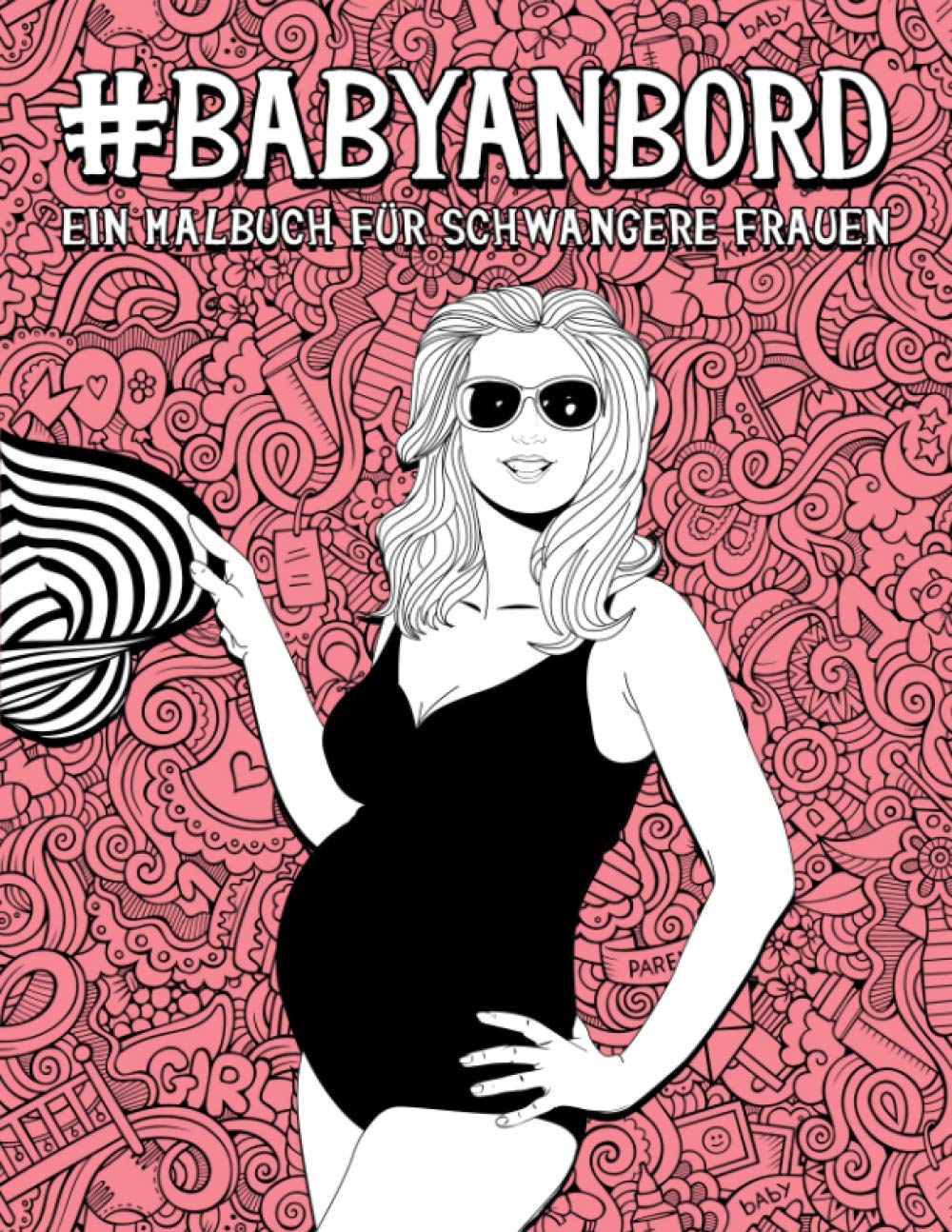 Baby an Bord - Ein Malbuch für schwangere Frauen Humour & Satire