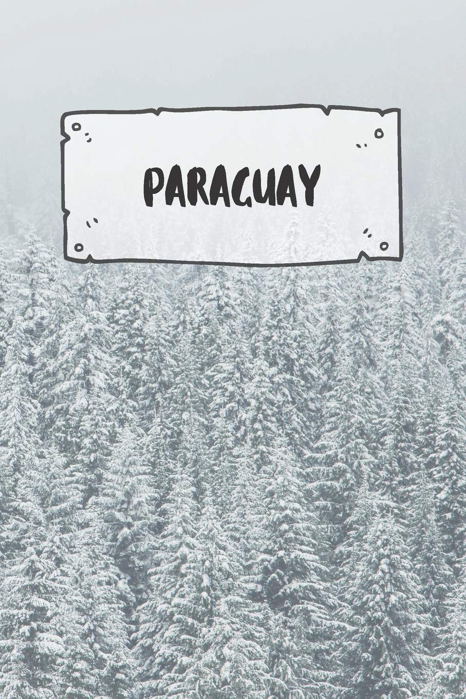 Paraguay: Ruled Travel Diary Notebook or Journey Journal - Lined Trip Pocketbook for Men and Women with Lines Books