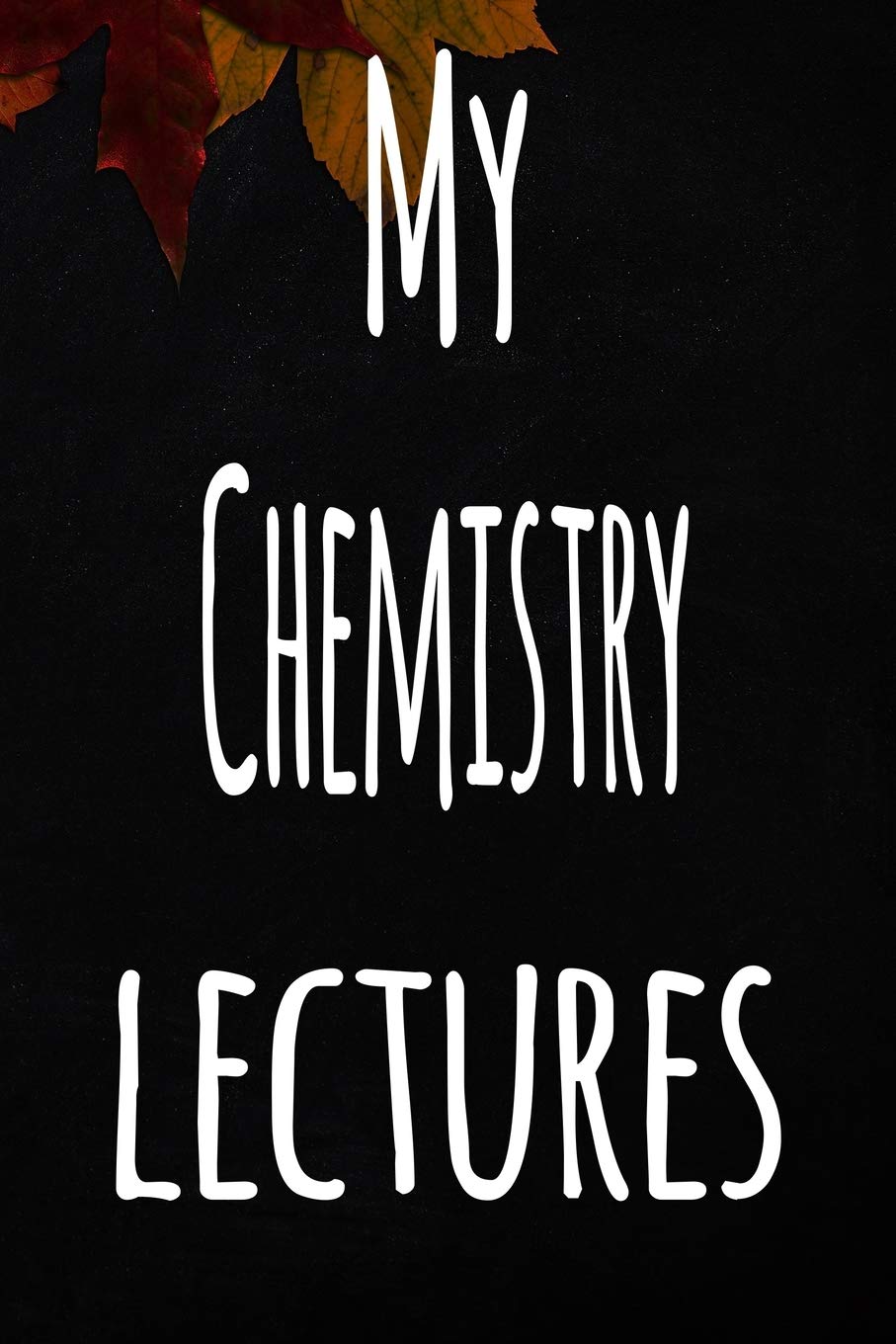 My Chemistry Lectures: The perfect gift for the student in your life - unique record keeper! Learning & Reference