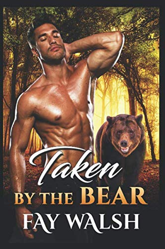 Taken by the Bear: A Paranormal Bear Shifter Romance Novel Horror & Mystery