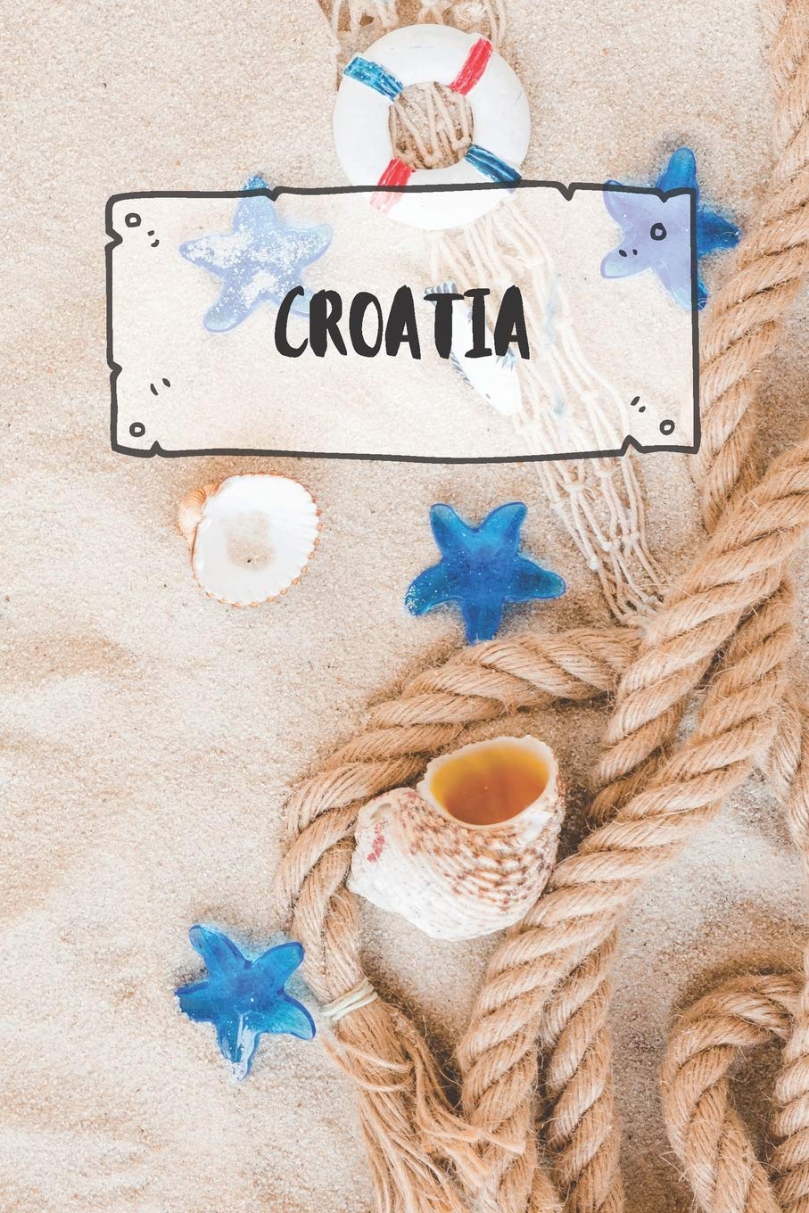 Croatia: Ruled Travel Diary Notebook or Journey Journal - Lined Trip Pocketbook for Men and Women with Lines Books