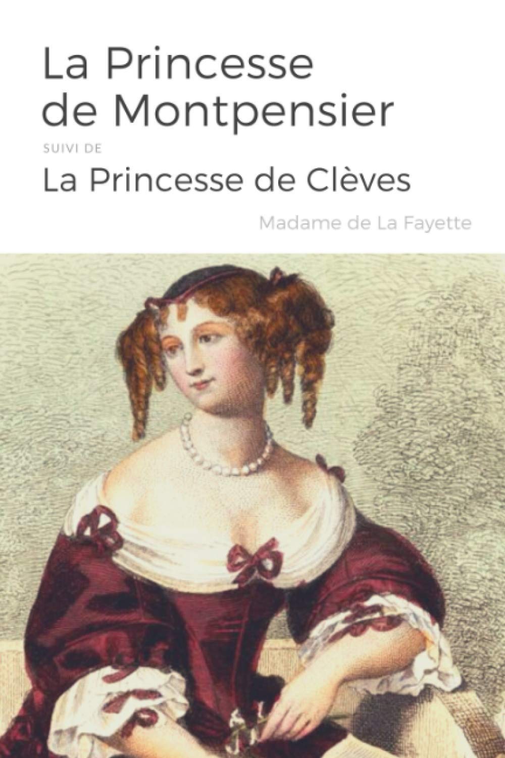 La Princesse de Montpensier, suivi de La Princesse de Clèves book