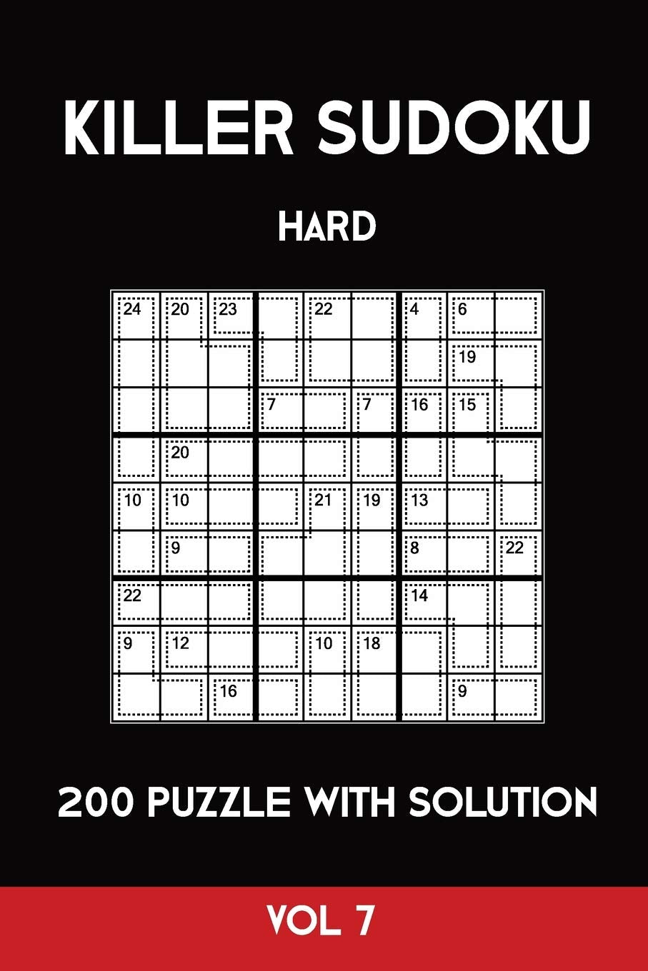 Killer Sudoku Hard 200 Puzzle With Solution Vol 7: Advanced Puzzle Book,9x9, 2 puzzles per page Leisure & Fun