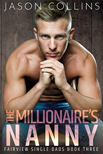 The Millionaire's Nanny (Fairview Single Dads Book 3) LGBTQ+