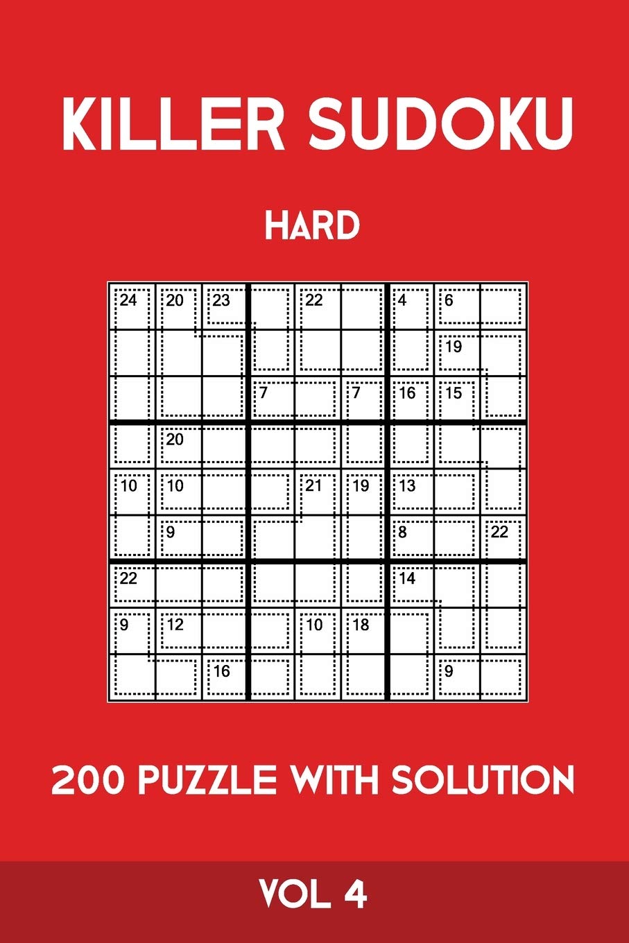 Killer Sudoku Hard 200 Puzzle With Solution Vol 4: Advanced Puzzle Book,9x9, 2 puzzles per page Leisure & Fun