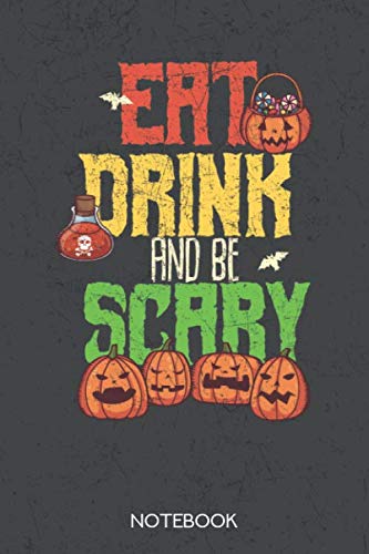 Eat, drink and be Scary: Notebook with 120 checked pages in 6x9 inch format Books