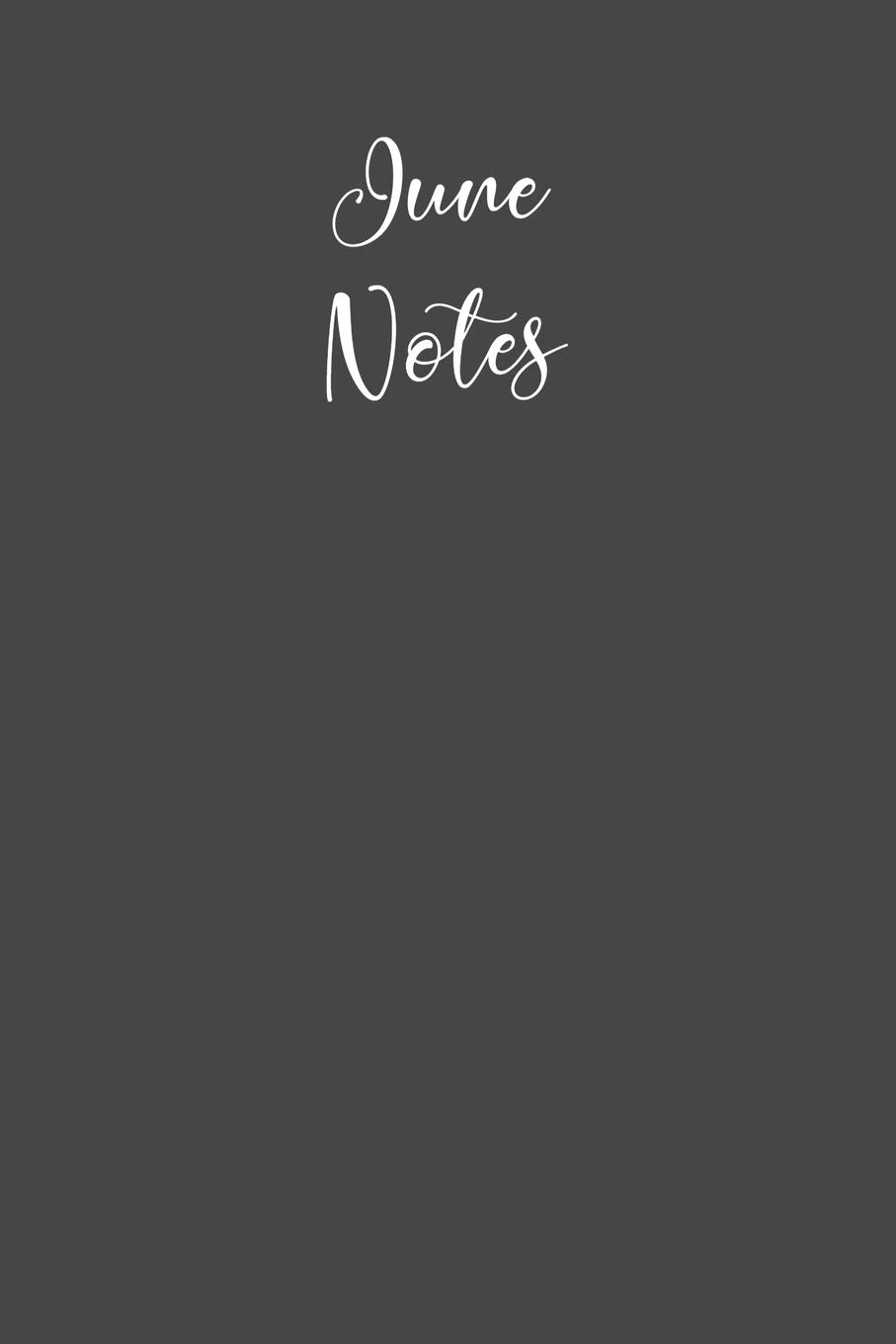 June Notes: Journal a Month / Charcoal Gray Lined Notebook / Matte Cover / Composition Book Tiptoi & Games