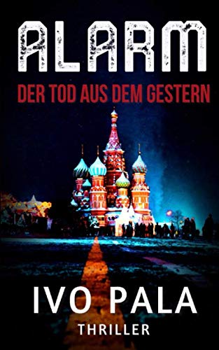Alarm: Der Tod aus dem Gestern - Thriller Suspense & Thrillers