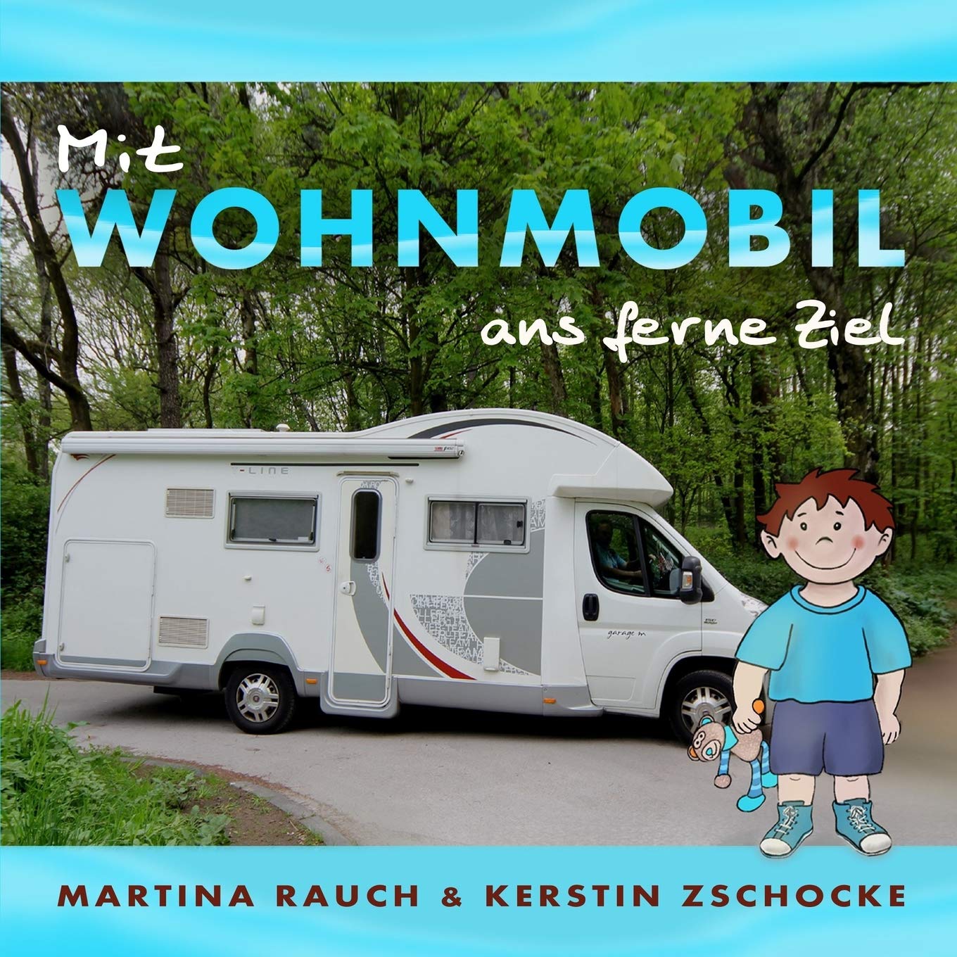 Mit Wohnmobil ans ferne Ziel: Kinderbuch Travel Guides