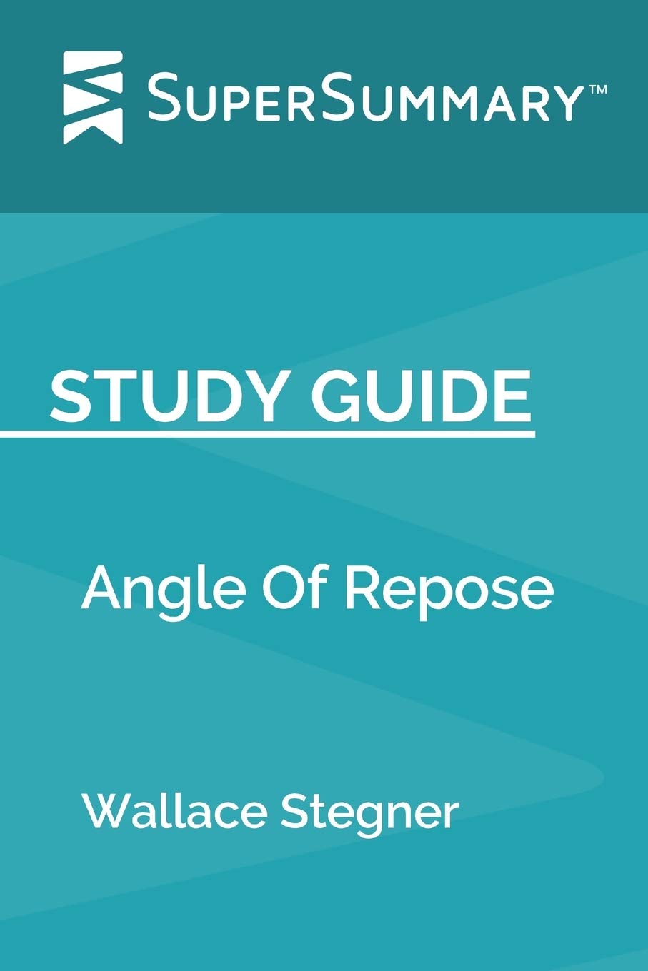 Study Guide: Angle Of Repose by Wallace Stegner (SuperSummary) Study Guides