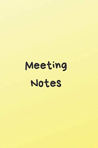 Meeting Notes: Business Notebook for Meetings and Organizer | Taking Minutes Record Log Book Action Items & Notes (110 Pages, LINE, 6 x 9) Business, Finance & Career
