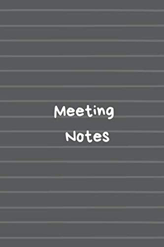 Meeting Notes: Business Notebook for Meetings and Organizer | Taking Minutes Record Log Book Action Items & Notes (110 Pages, LINE, 6 x 9) Business, Finance & Career