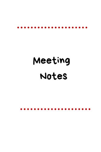 Meeting Notes: Business Notebook for Meetings and Organizer | Taking Minutes Record Log Book Action Items & Notes (110 Pages, LINE, 6 x 9) Business, Finance & Career