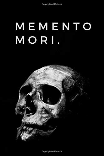 Memento Mori.: Remember That You Will Die: Composition Notebook For Stoics and Philosophy Students, Journal, Diary (100 Pages, Wide Ruled, 6 x 9) Learning & Reference