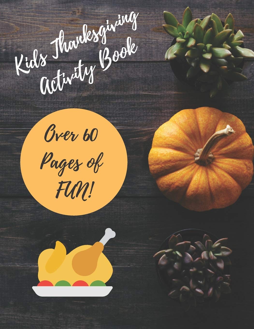 Kids Thanksgiving Activity Book: Thanksgiving Activity Book, Kids Activity Book, (Thanksgiving Kids Activities, Band 1) Leisure & Fun