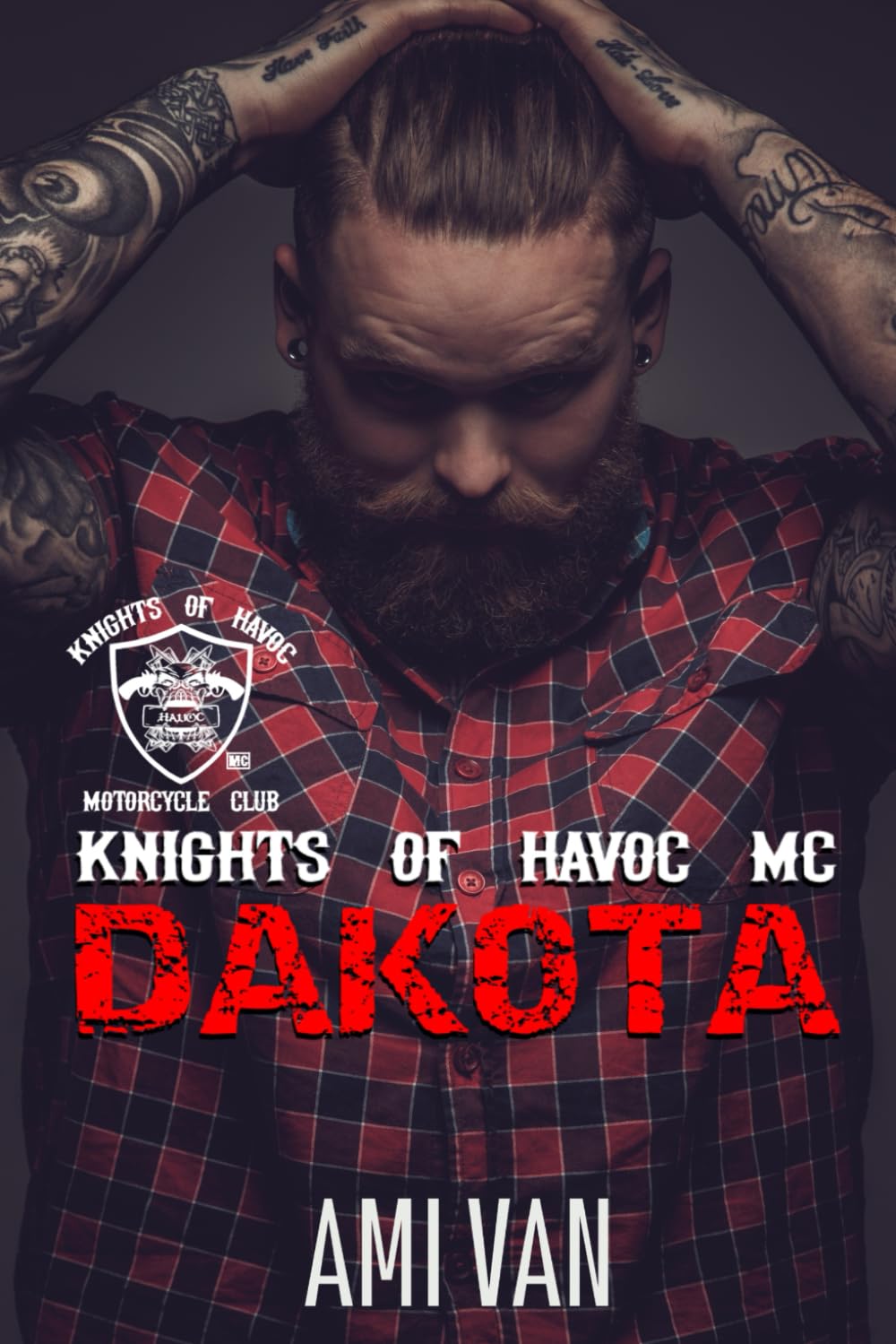 Dakota (Knights of Havoc MC, Band 1) Action & Adventure