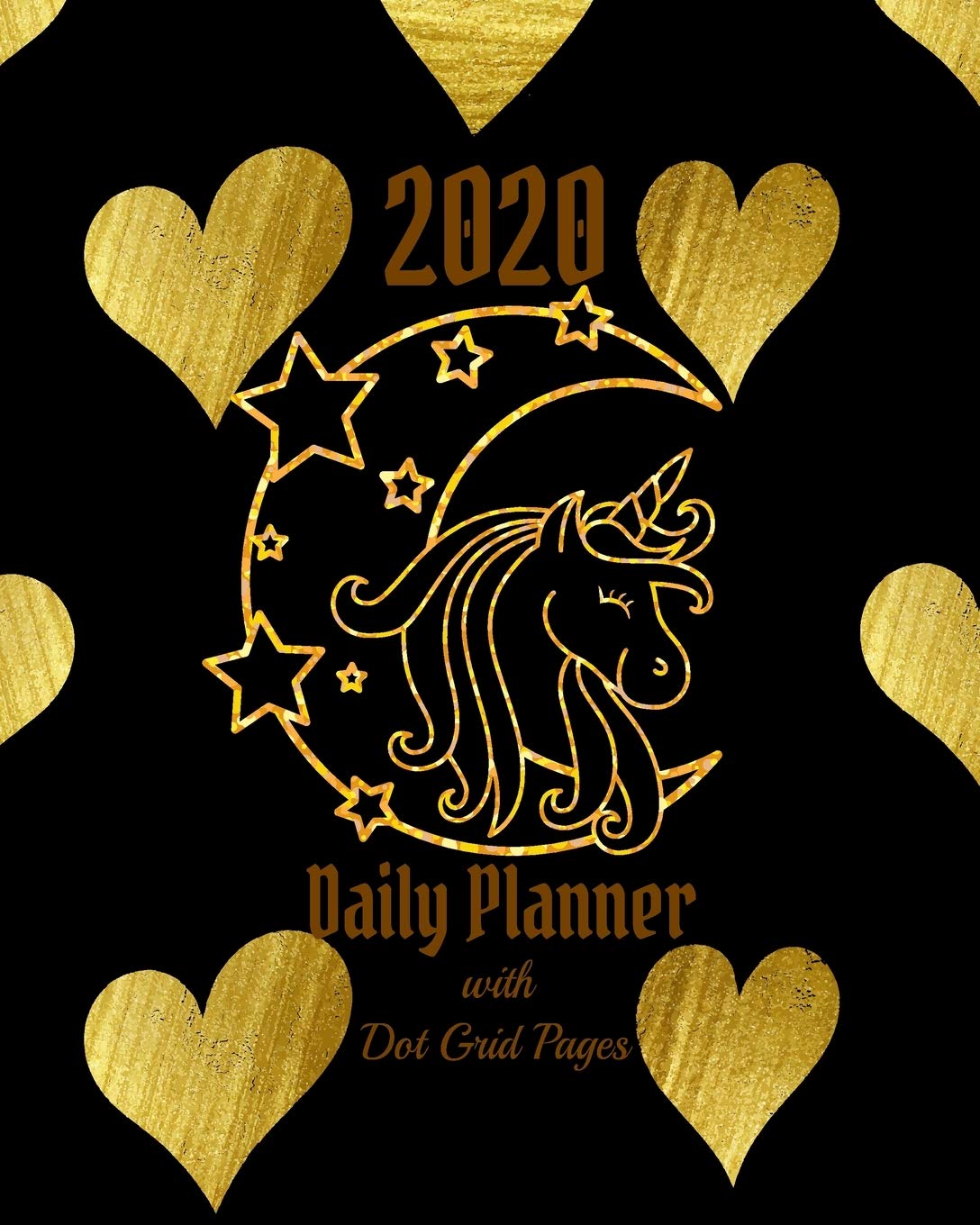 2020 Daily Planner with Dot Grid Pages: Golden Unicorn Day Calendar Notebook and Journal Business, Finance & Career