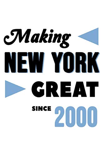 Making New York Great Since 2000: College Ruled Journal or Notebook (6x9 inches) with 120 pages Books