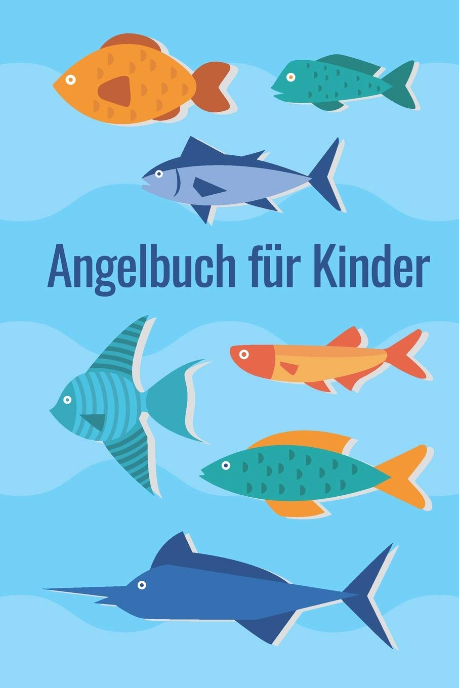 Angelbuch für Kinder: Angeltagebuch zum selber Eintragen | Perfekt für junge Fischer und Angler Leisure & Fun