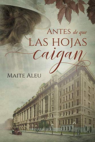 Antes de que las hojas caigan (Romance histórico y ficción médica) book