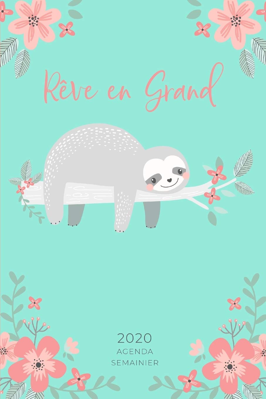 Agenda Semainier: Planificateur Organisateur | 1 Semaine sur 2 Pages | Planner Mensuel | Format A5 | Joli Paresseux Fleuri - Motivation (Janvier à Décembre 2020, Band 1) Business, Finance & Career