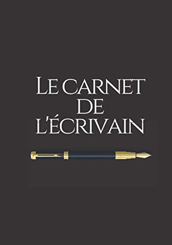 Le carnet de l'écrivain: Carnet de notes pour adulte - notes du quotidien - idéal cadeau écrivain | 100 pages format 7*10 pouces Manga