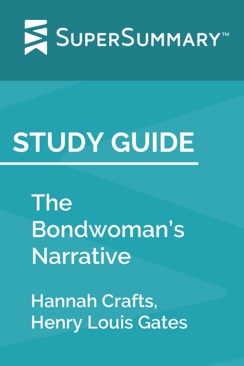 Study Guide: The Bondwoman’s Narrative by Hannah Crafts, Henry Louis Gates (SuperSummary) Study Guides