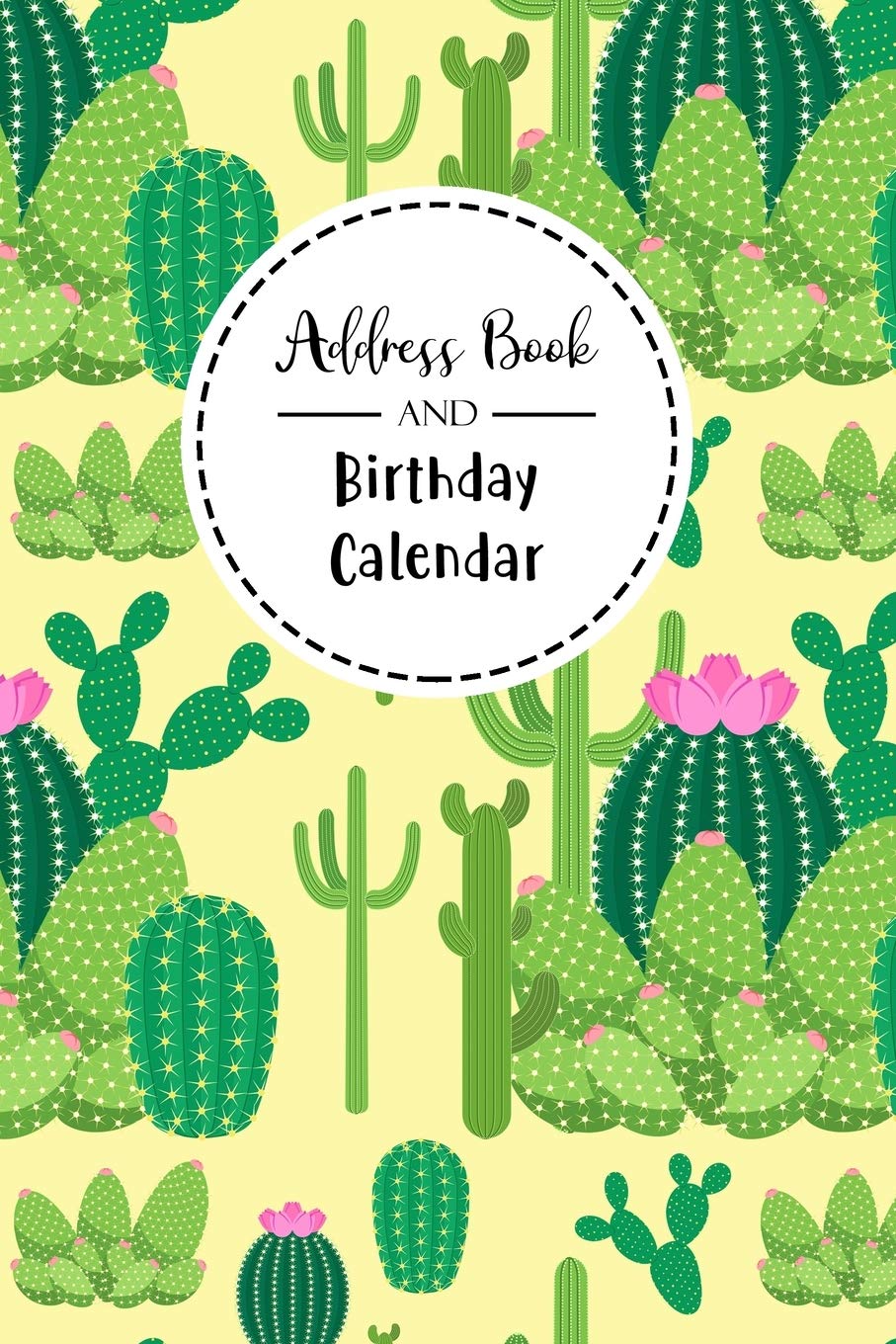 Address Book and Birthday Calendar: Contact Address Book Alphabetical Organizer with 12 Month Birthday Calendar Logbook Record Name Phone Numbers Email Journal 6x9 Inch Notebook Reference Books