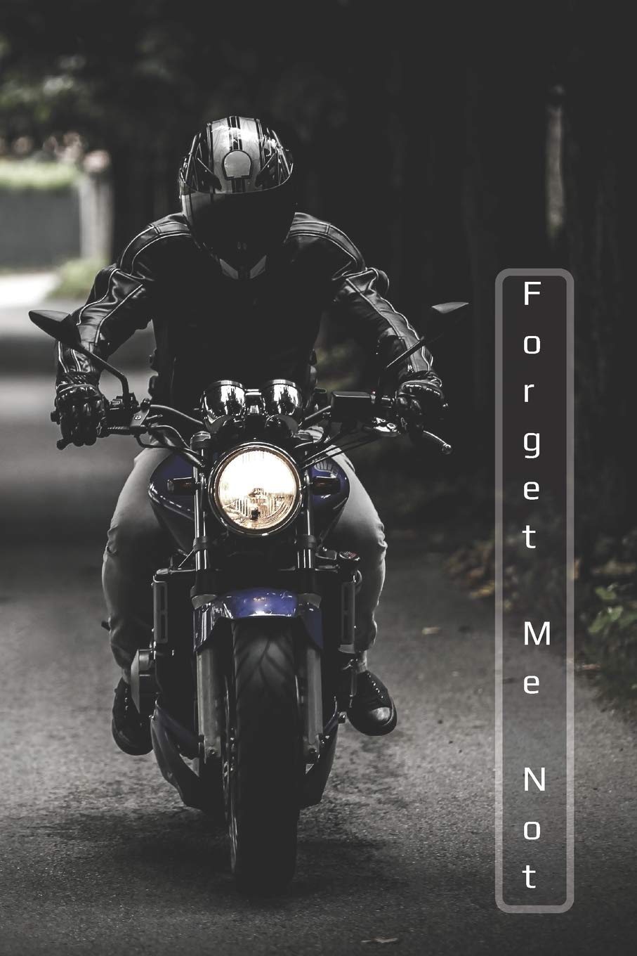 Forget Me Not: Black Motor Bike.Motercycle.Internet Password Logbook with alphabetical tabs.Personal Address of websites, usernames, passwords ... printed format.Size 6x9 inches Computer Science