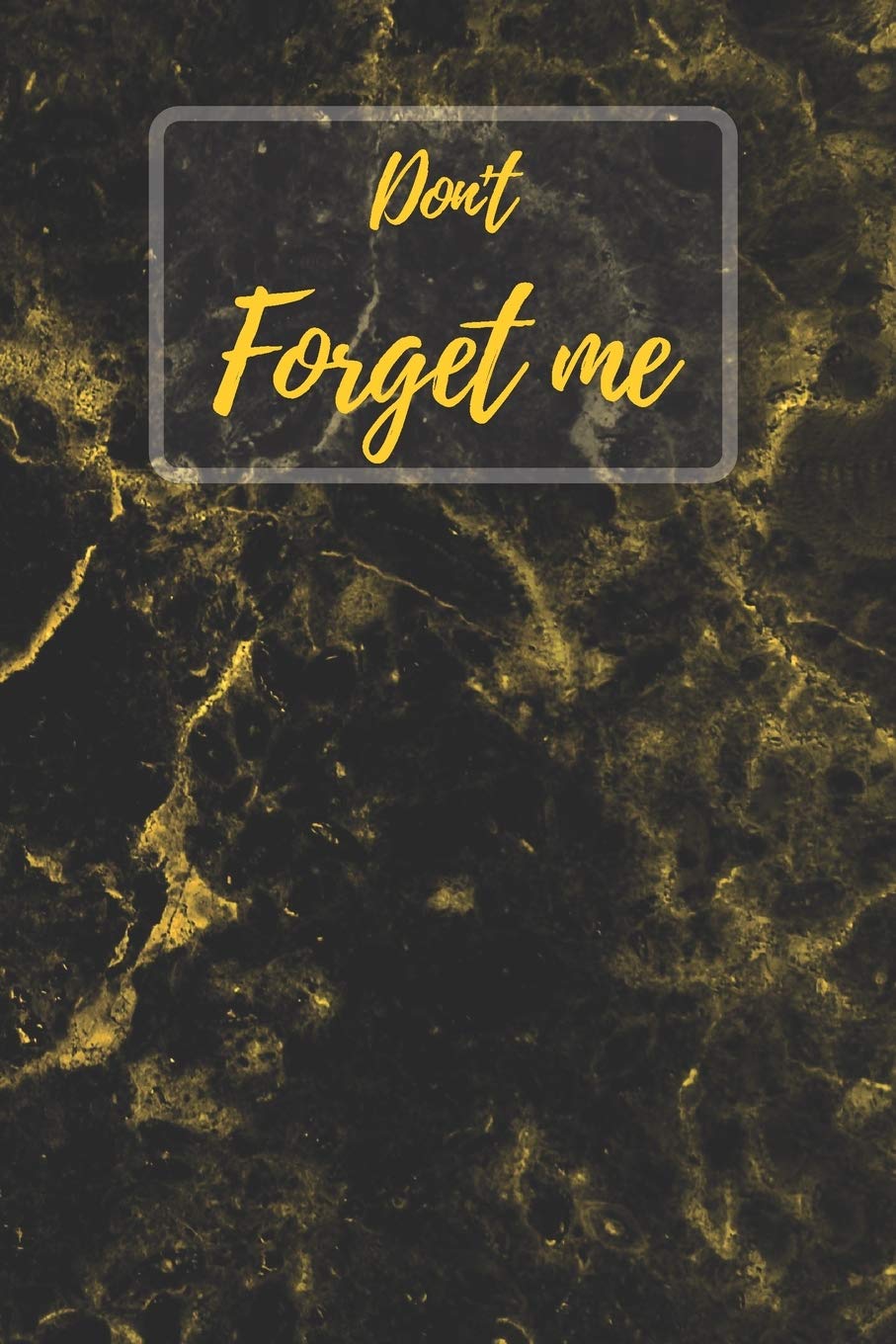 Don't Forget Me: Luxury of Gold and Black Pattern Marble.Internet Password Logbook with alphabetical tabs.Personal Address of websites, usernames, ... printed format.Size 6x9 inches Computer Science