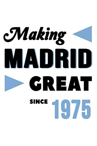 Making Madrid Great Since 1975: College Ruled Journal or Notebook (6x9 inches) with 120 pages Books