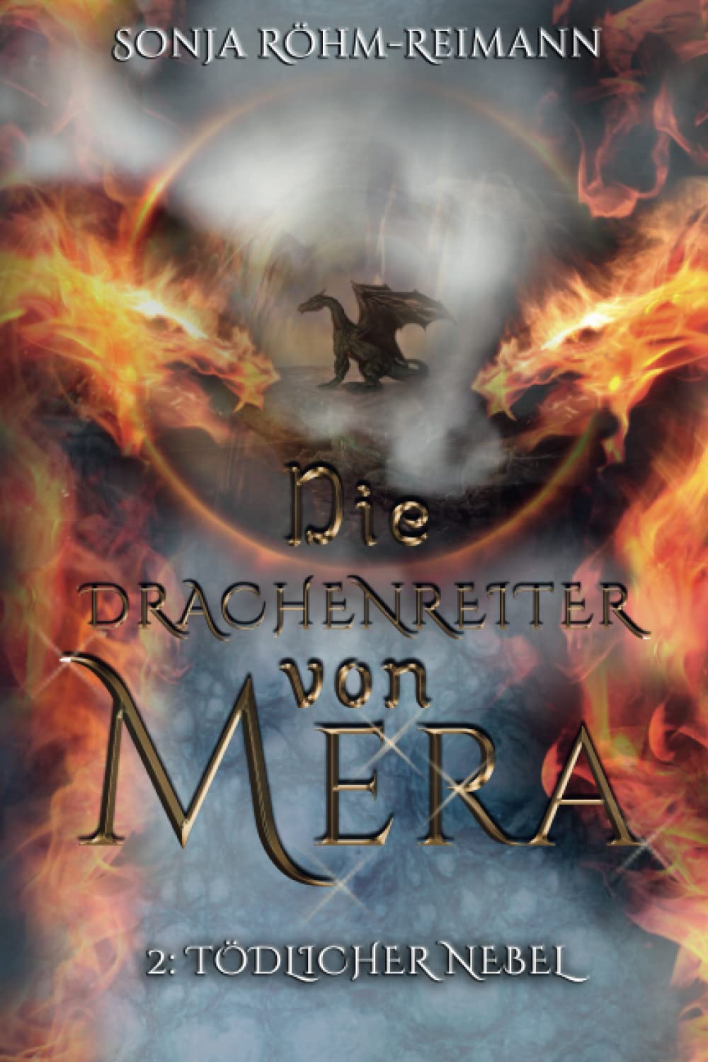 Die Drachenreiter von Mera: Tödlicher Nebel Fantasy & Sci-Fi