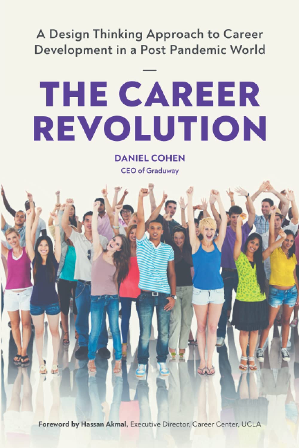 THE CAREER REVOLUTION: A Design Thinking Approach to Career Development in a Post Pandemic World Learning & Reference