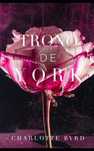 Trono de York (Casa de York, Band 3) Romantic Thrillers