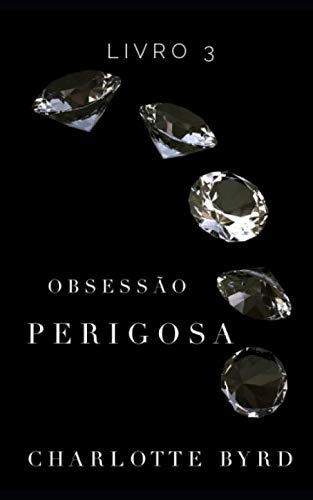 Obsessão Perigosa (Estranho Perigoso, Band 3) Romantic Thrillers