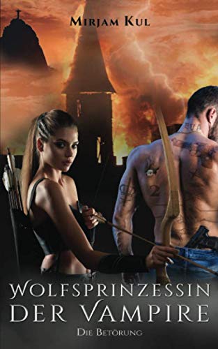 Wolfsprinzessin der Vampire: Die Betörung (Buch 13) Vampires & Bit-Lit