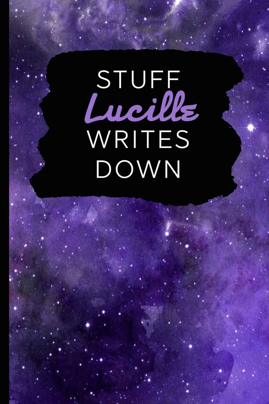 Stuff Lucille Writes Down: Personalized Journal / Notebook (6 x 9 inch) with 110 wide ruled pages inside Books