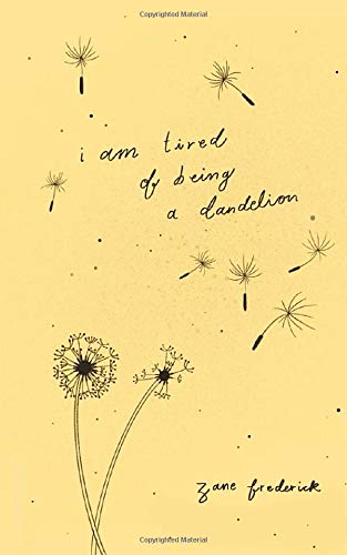 i am tired of being a dandelion book